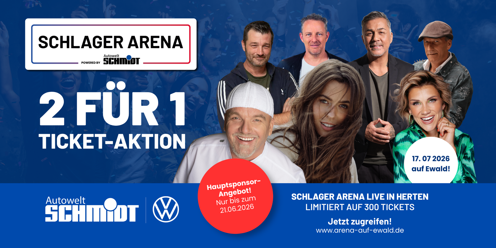 Werbegrafik zur Schlager Arena mit mehreren Künstlerinnen und Künstlern sowie dem Hinweis auf eine 2-für-1 Ticket-Aktion für die Veranstaltung am 17.07.2026 in Herten, präsentiert von Autowelt Schmidt und Volkswagen.